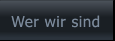Wer wir sind Wer wir sind